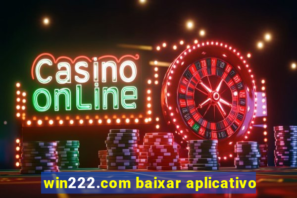 win222.com baixar aplicativo